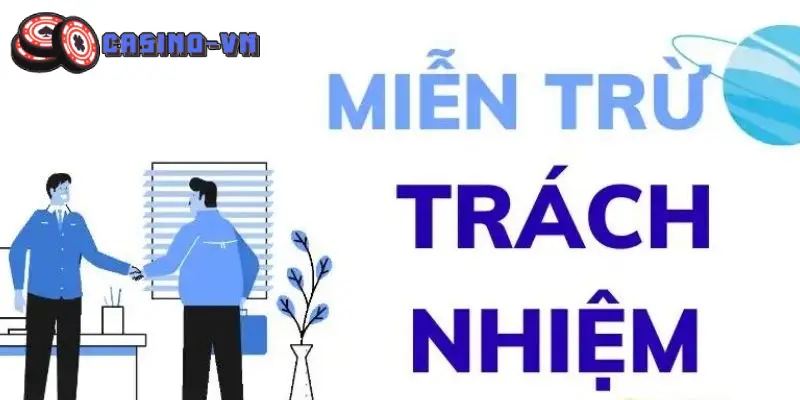 Miễn trừ trách nhiệm chúng tôi và người dùng