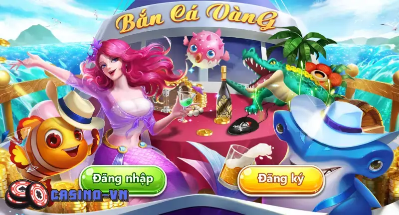 Bắn cá vàng - Game bắn cá miễn phí chất lượng cao